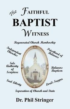 portada the faithful baptist witness (en Inglés)
