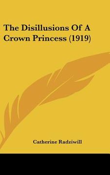 portada the disillusions of a crown princess (1919) (in English)