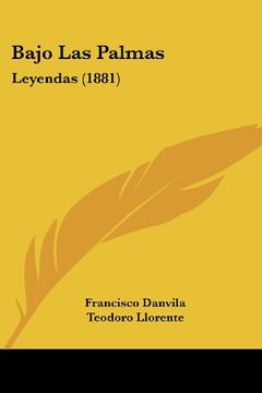 portada Bajo las Palmas: Leyendas (1881)