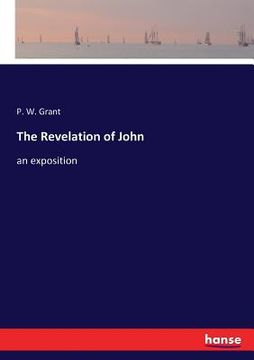 portada The Revelation of John: an exposition (en Inglés)