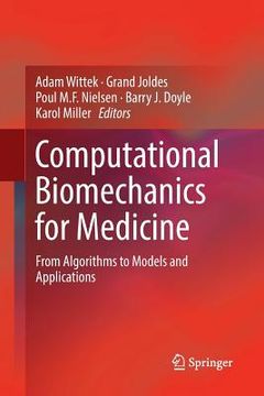 portada Computational Biomechanics for Medicine: From Algorithms to Models and Applications
