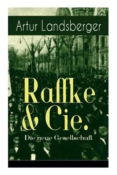 portada Raffke & Cie. - Die neue Gesellschaft: Illustrierte Ausgabe (en Alemán)