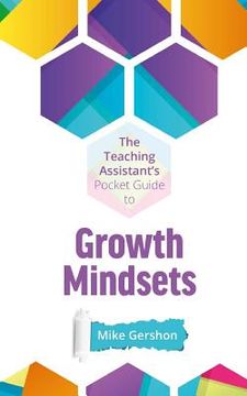 portada The Teaching Assistant's Pocket Guide to Growth Mindsets