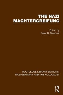 portada The Nazi Machtergreifung (Rle Nazi Germany & Holocaust)