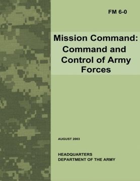 portada Mission Command: Command and Control of Army Forces (Field Manual no. 6-0) 