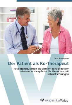 portada Der Patient als Ko-Therapeut: Patientenedukation als Element rehabilitativer Interventionsangebote für Menschen mit Schluckstörungen