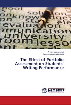 portada The Effect of Portfolio Assessment on Students' Writing Performance (en Inglés)