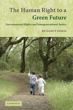portada The Human Right to a Green Future Paperback: Environmental Rights and Intergenerational Justice (in English)
