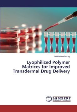 portada Lyophilized Polymer Matrices for Improved Transdermal Drug Delivery
