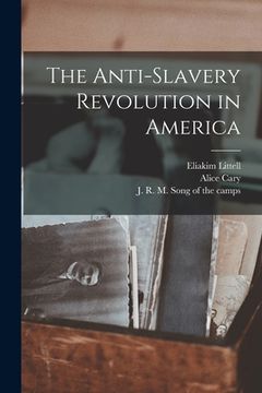 portada The Anti-slavery Revolution in America (en Inglés)