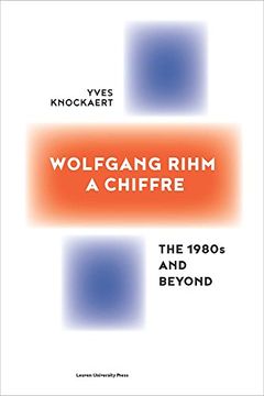 portada Wolfgang Rihm, a Chiffre: The 1980S and Beyond (en Inglés)
