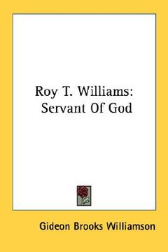 portada roy t. williams: servant of god (en Inglés)