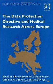 portada The Data Protection Directive and Medical Research Across Europe (Data Protection and Medical Research in Europe : PRIVIREAL)