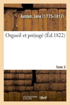 portada Orgueil Et Préjugé. Tome 3 (en Francés)