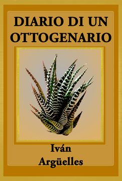 portada Diario Di Un Ottogenario: Poema Con M√°s L√°grimas Que Manos (en Inglés)
