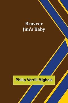 portada Bruvver Jim's Baby (en Inglés)