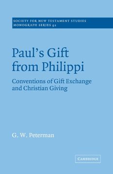 portada Paul's Gift From Philippi: Conventions of Gift Exchange and Christian Giving (Society for new Testament Studies Monograph Series) 