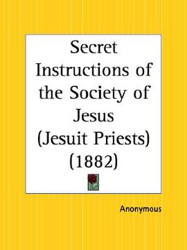 portada secret instructions of the society of jesus (en Inglés)