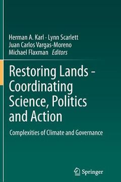 portada Restoring Lands - Coordinating Science, Politics and Action: Complexities of Climate and Governance