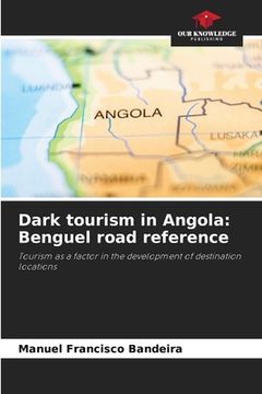 portada Dark tourism in Angola: Benguel road reference