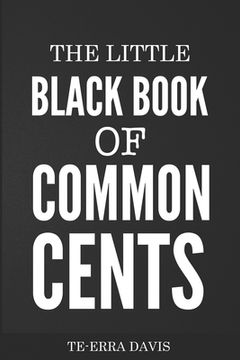 portada The Little Black Book of Common Cents (en Inglés)