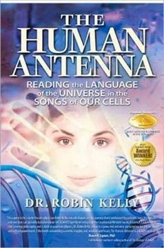 portada The Human Antenna: Reading the Language of the Universe in the Songs of our Cells (en Inglés)