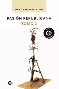portada Pasion Republicana. Tomo 2 (in Spanish)