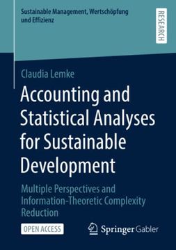 portada Accounting and Statistical Analyses for Sustainable Development: Multiple Perspectives and Information-Theoretic Complexity Reduction (Sustainable Management, Wertschöpfung und Effizienz) (en Inglés)