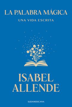 portada PALABRA MAGICA, LA. UNA VIDA ESCRITA