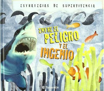 portada Entre el Peligro y el Ingenio (in Spanish)