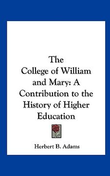 portada the college of william and mary: a contribution to the history of higher education (in English)