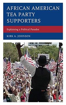 portada African American tea Party Supporters: Explaining a Political Paradox (en Inglés)