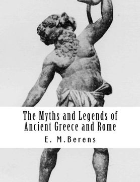 portada The Myths and Legends of Ancient Greece and Rome (en Inglés)