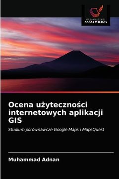 portada Ocena użyteczności internetowych aplikacji GIS (en Polaco)