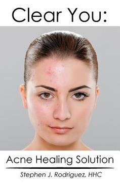 portada Clear You: Acne Healing Solution