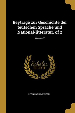 portada Beyträge zur Geschichte der Teutschen Sprache und National-Litteratur. Of 2; Volume 2 (in German)