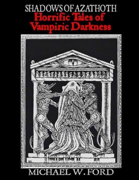 portada Shadows of Azathoth - Horrific Tales of Vampiric Darkness (en Inglés)