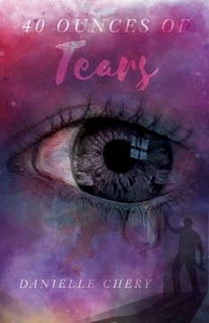 portada 40 Ounces Of Tears (en Inglés)