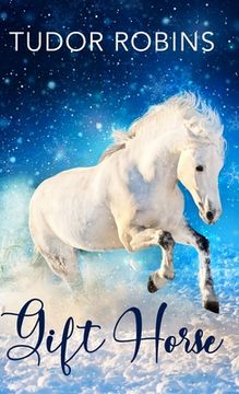 portada Gift Horse: An all-ages, horsey, holiday novella 