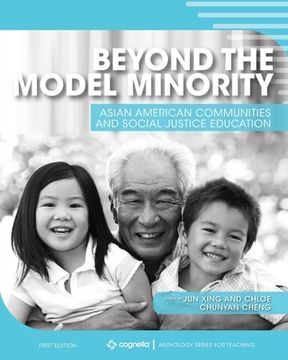 portada Beyond the Model Minority: Asian American Communities and Social Justice Education (en Inglés)