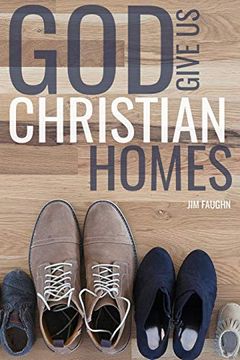 portada God Give us Christian Homes 