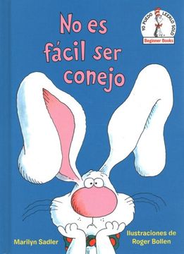 portada No es Fácil ser Conejo  (Beginner Books(R))