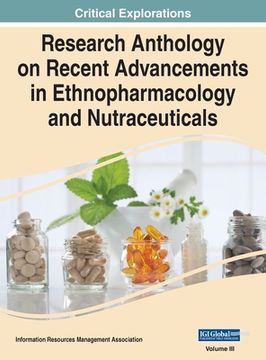 portada Research Anthology on Recent Advancements in Ethnopharmacology and Nutraceuticals, VOL 3 (en Inglés)