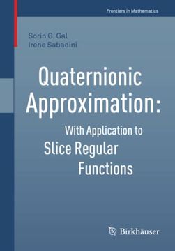 portada Quaternionic Approximation. With Application to Slice Regular Functions. (in English)