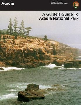 portada A Guide's Guide to Acadia National Park (en Inglés)