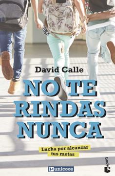portada No te Rindas Nunca: Lucha por Alcanzar tus Metas (in Spanish)
