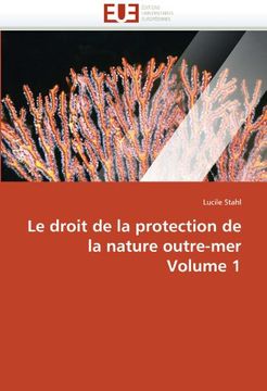 portada Le Droit de La Protection de La Nature Outre-Mer Volume 1