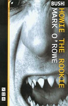 portada Howie the Rookie (Nick Hern Books) (en Inglés)