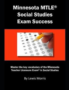 portada Minnesota Mtle Social Studies Exam Success: Master the Key Vocabulary of the Minnesota Teacher Licensure Exam in Social Studies