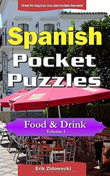 portada Spanish Pocket Puzzles - Food & Drink - Volume 1: A Collection of Puzzles and Quizzes to aid Your Language Learning (Pocket Languages)